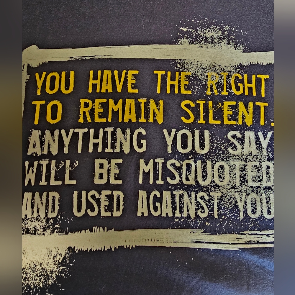 Infinite Graphic T-Shirt Womens L "You Have the Right to Remain Silent" NWOT